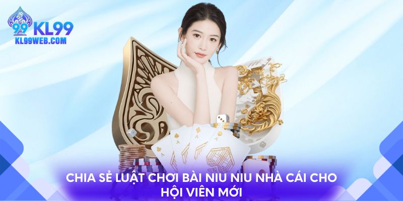 Chia sẻ luật chơi bài Niu Niu nhà cái cho hội viên mới