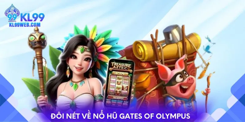Đôi nét về nổ hũ Gates of Olympus