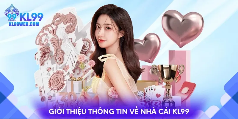 Giới thiệu thông tin về nhà cái KL99