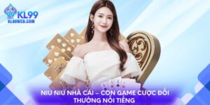 Niu Niu Nhà Cái – Con Game Cược Đổi Thưởng Nổi Tiếng