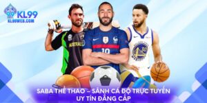 SABA Thể Thao – Sảnh Cá Độ Trực Tuyến Uy Tín Đẳng Cấp
